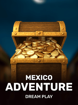 Mexico Adventure - Dream Play
