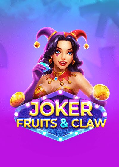 Joker, Fruits & Claw - Clawbuster