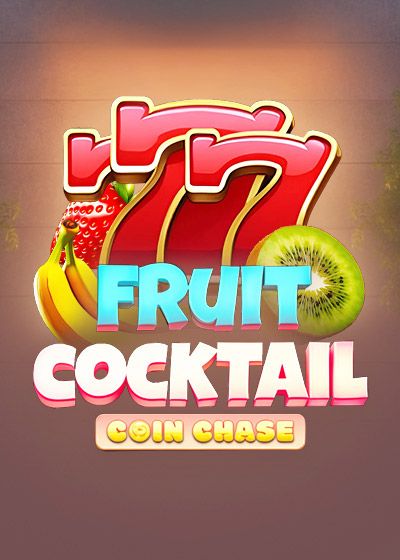 Fruit Cocktail Coin Chase - Dream Play