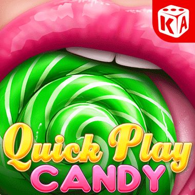Quick Play Candy - KA Gaming
