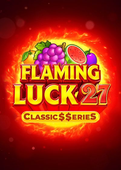 Flaming Luck 27:Classic$$erieS - NetGame